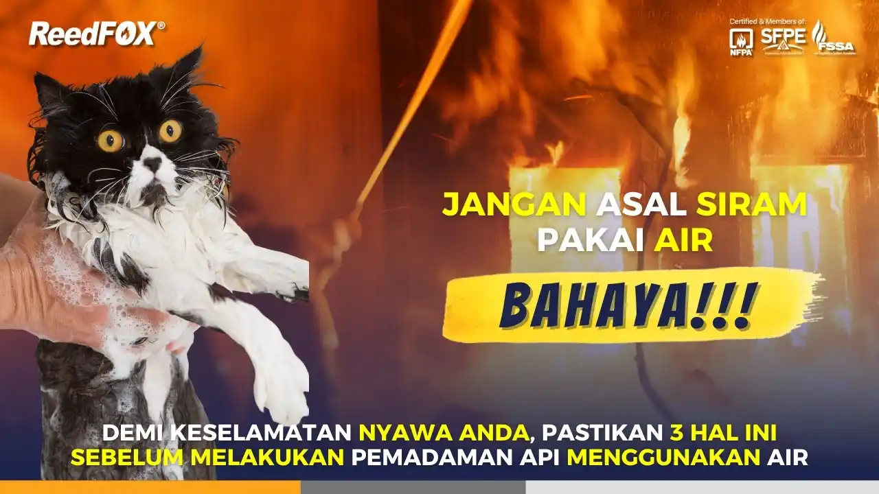 tidak semua kebakaran bisa dilakukan pemadaman api menggunakan air