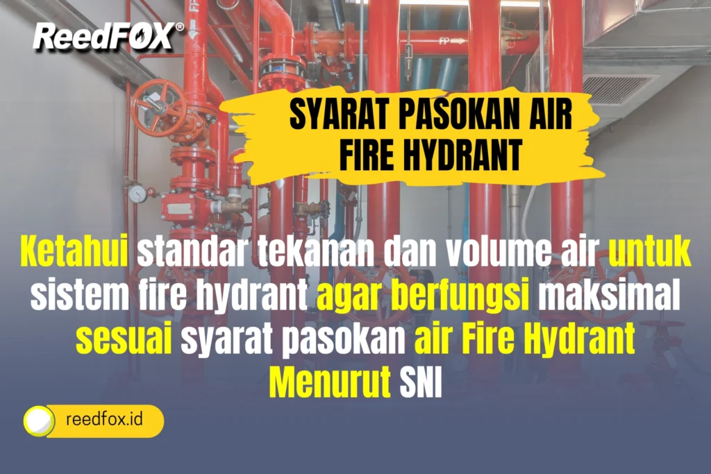 Syarat Pasokan Air Fire Hydrant