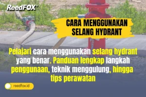 Cara Menggunakan Selang Hydrant