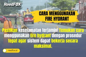 Cara Menggunakan Fire Hydrant