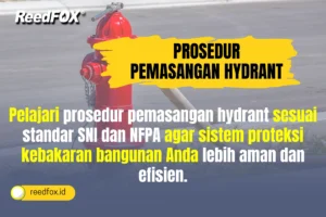 Prosedur Pemasangan Hydrant Sesuai Standar SNI dan NFPA