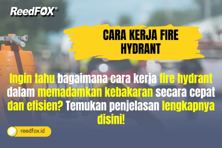 Cara Kerja Fire Hydrant