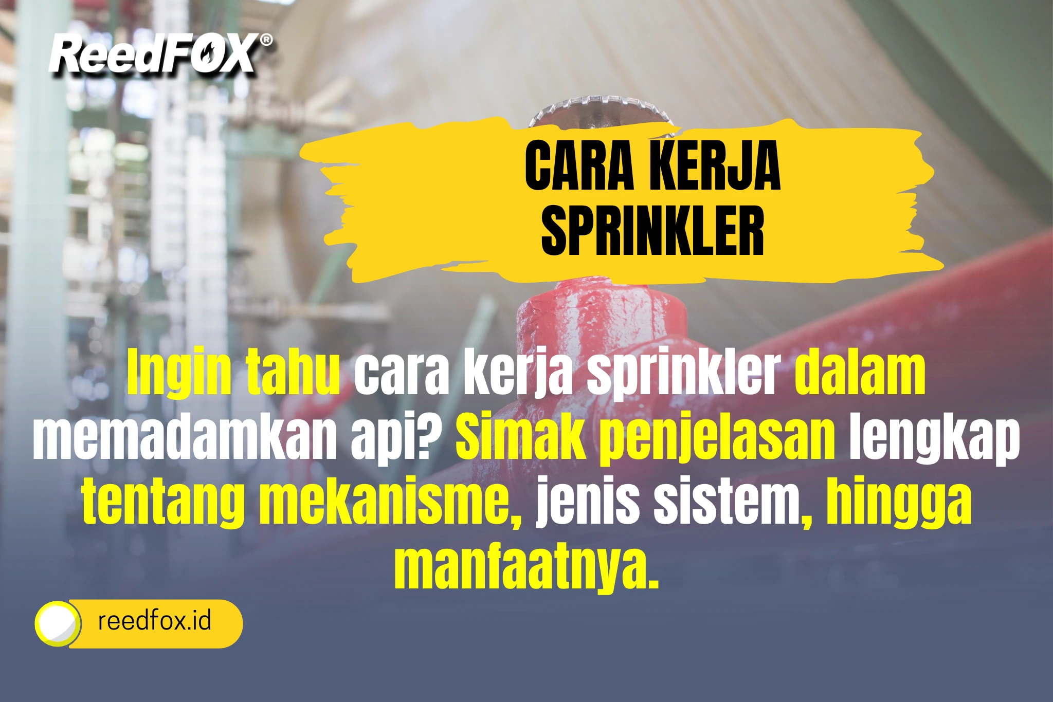 Cara Kerja Sprinkler