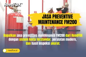Jasa Preventive Maintenance FM200